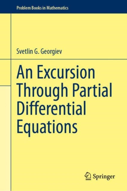 Book cover of: Excursion Through Partial Differential Equations. By: Svetlin G. Georgiev