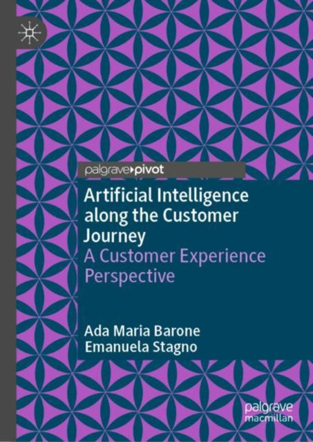 Book cover of: Artificial Intelligence along the Customer Journey. By: Ada Maria Barone