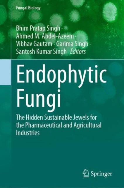 Book cover of: Endophytic Fungi. By: Bhim Pratap Singh