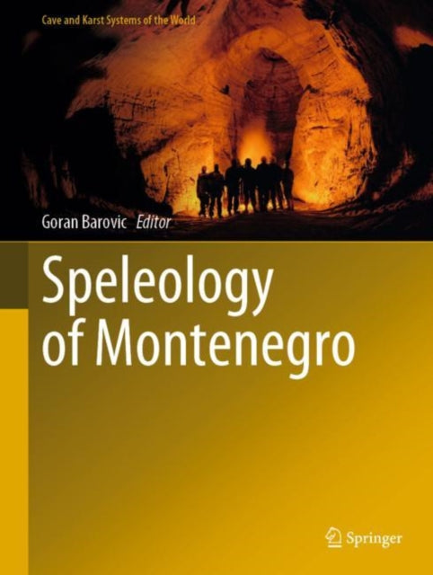 Book cover of: Speleology of Montenegro. By: Goran Barovic