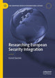 Book cover of: Researching European Security Integration. By: Kamil Zwolski