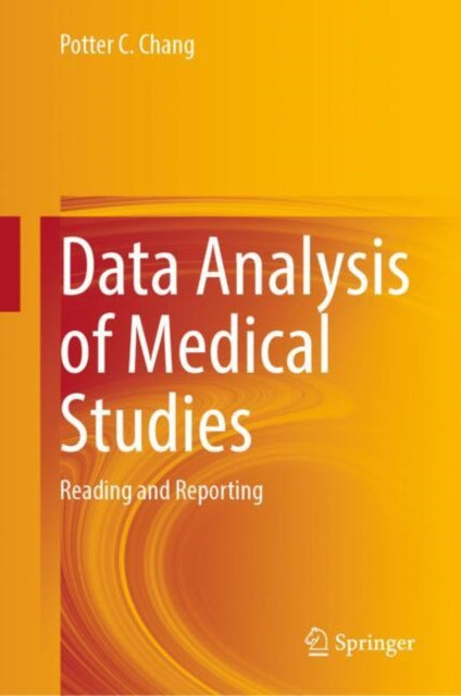 Book cover of: Data Analysis of Medical Studies. By: Potter C. Chang