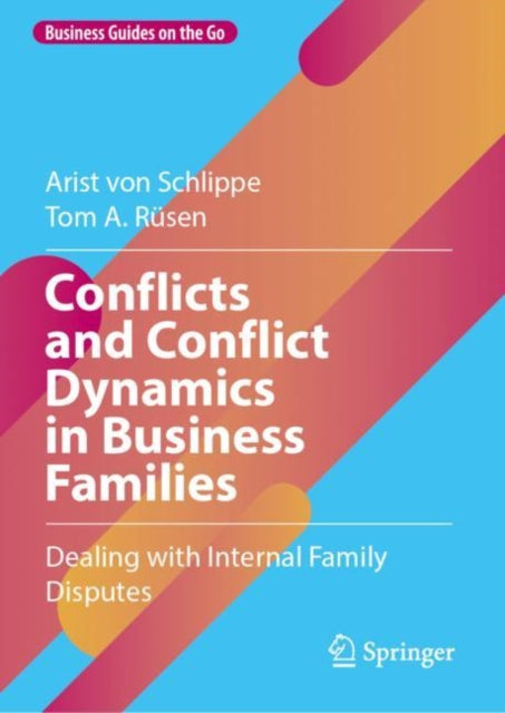 Book cover of: Conflicts and Conflict Dynamics in Business Families. By: Arist von Schlippe