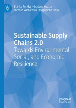 Sustainable Supply Chains 2.0