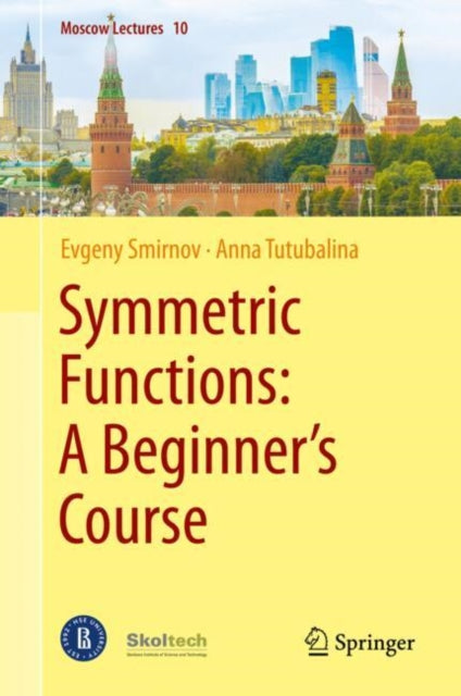 Book cover of: Symmetric Functions: A Beginner's Course. By: Evgeny Smirnov