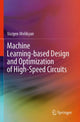 Book cover of: Machine Learning-based Design and Optimization of High-Speed Circuits. By: Vazgen Melikyan