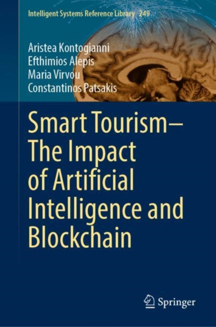 Book cover of: Smart Tourism–The Impact of Artificial Intelligence and Blockchain. By: Aristea Kontogianni