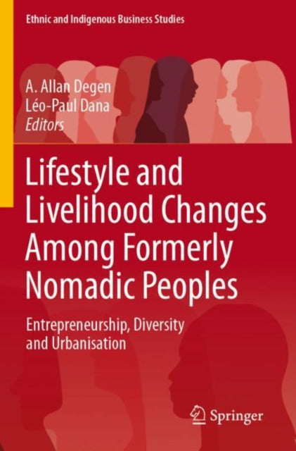 Book cover of: Lifestyle and Livelihood Changes Among Formerly Nomadic Peoples