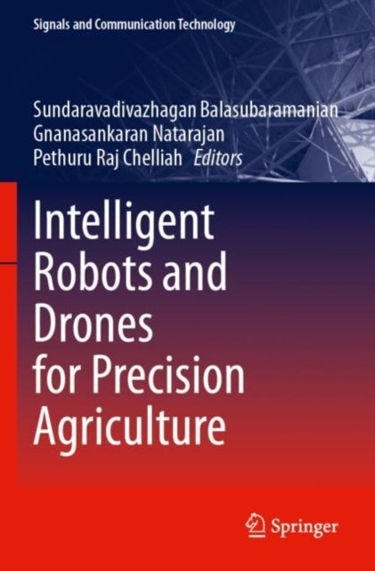 Book cover of: Intelligent Robots and Drones for Precision Agriculture