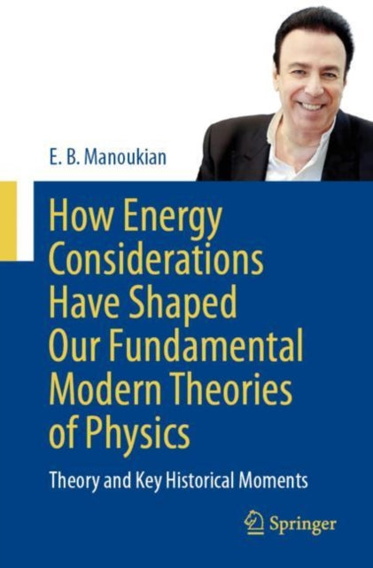 Book cover of: How Energy Considerations Have Shaped Our Fundamental Modern Theories of Physics