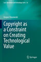 Book cover of: Copyright as a Constraint on Creating Technological Value. By: Kasper Drazewski