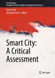 Book cover of: Smart City: A Critical Assessment