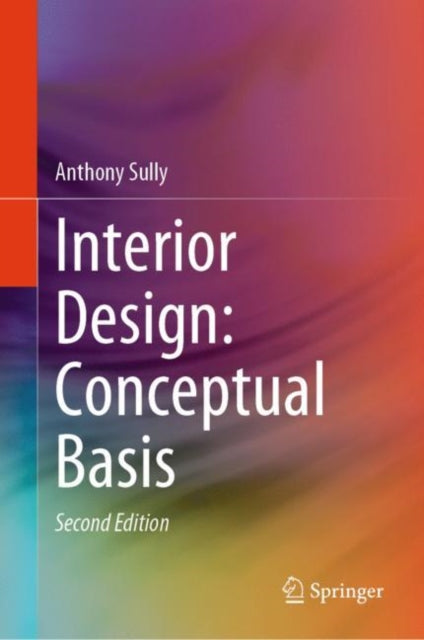 Book cover of: Interior Design: Conceptual Basis. By: Anthony Sully