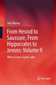 Book cover of: From Hesiod to Saussure, From Hippocrates to Jevons: Volume II. By: Jens Høyrup