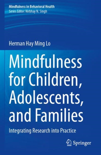 Book cover of: Mindfulness for Children, Adolescents, and Families