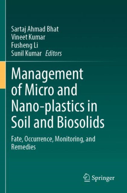 Book cover of: Management of Micro and Nano-plastics in Soil and Biosolids