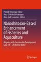 Book cover of: Nanochitosan-Based Enhancement of Fisheries and Aquaculture