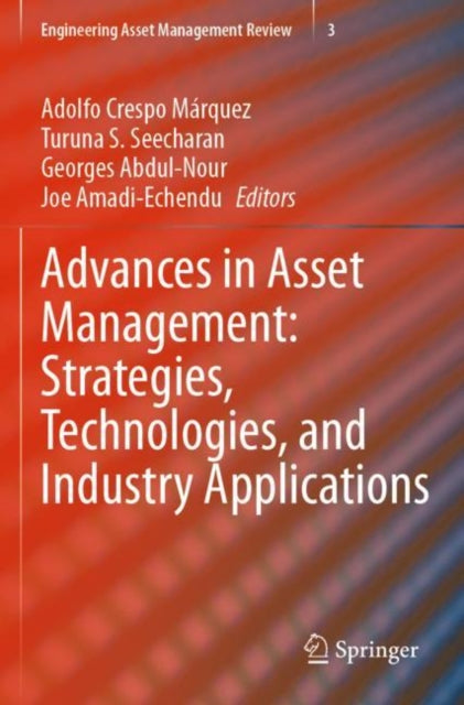 Book cover of: Advances in Asset Management: Strategies, Technologies, and Industry Applications