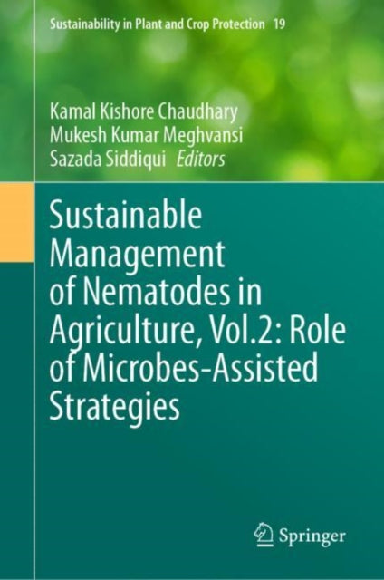Book cover of: Sustainable Management of Nematodes in Agriculture, Vol.2: Role of Microbes-Assisted Strategies. By: Kamal Kishore Chaudhary