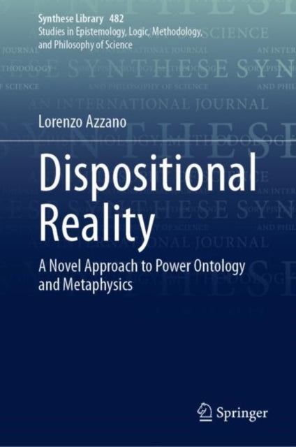 Book cover of: Dispositional Reality. By: Lorenzo Azzano