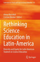 Book cover of: Rethinking Science Education in Latin-America
