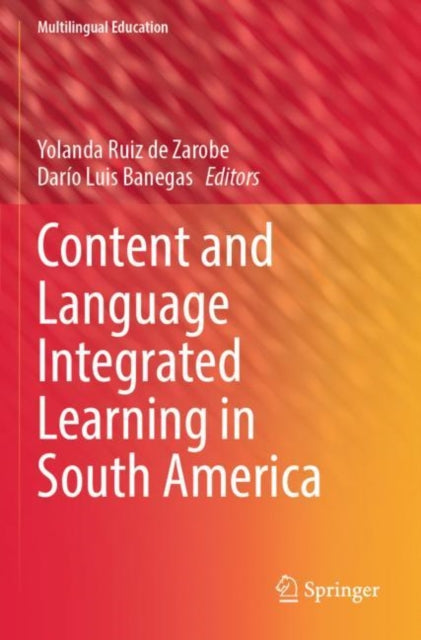 Book cover of: Content and Language Integrated Learning in South America