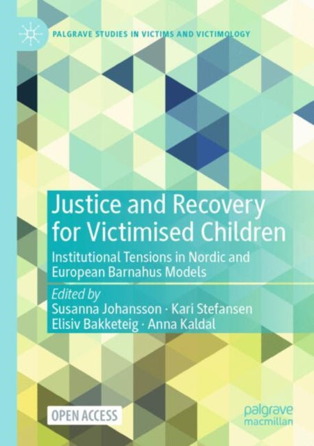 Book cover of: Justice and Recovery for Victimised Children. By: Susanna Johansson
