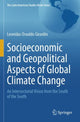Book cover of: Socioeconomic and Geopolitical Aspects of Global Climate Change