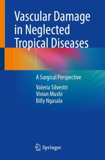 Book cover of: Vascular Damage in Neglected Tropical Diseases. By: Valeria Silvestri