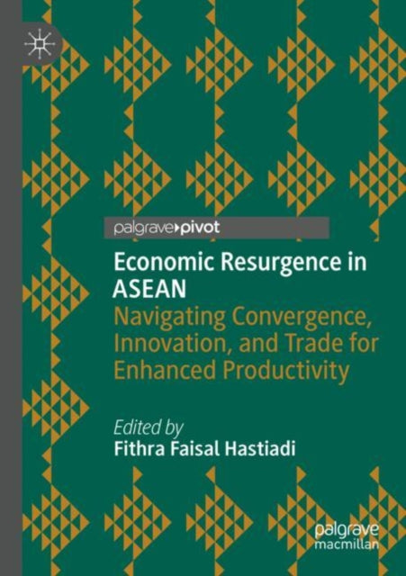 Book cover of: Economic Resurgence in ASEAN