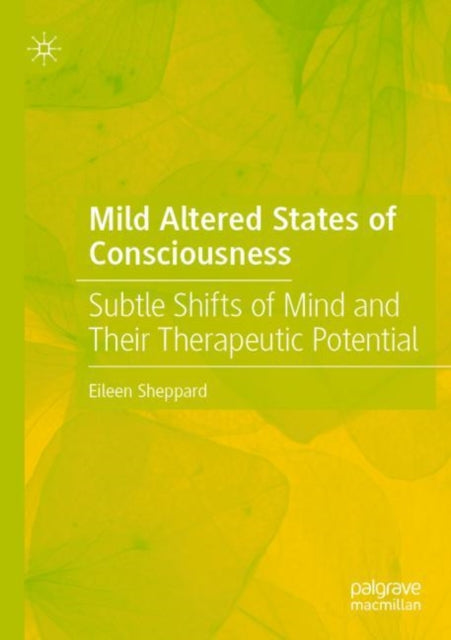 Book cover of: Mild Altered States of Consciousness