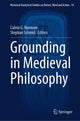 Book cover of: Grounding in Medieval Philosophy. By: Calvin G. Normore