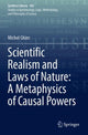 Book cover of: Scientific Realism and Laws of Nature: A Metaphysics of Causal Powers