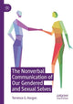 Book cover of: Nonverbal Communication of Our Gendered and Sexual Selves