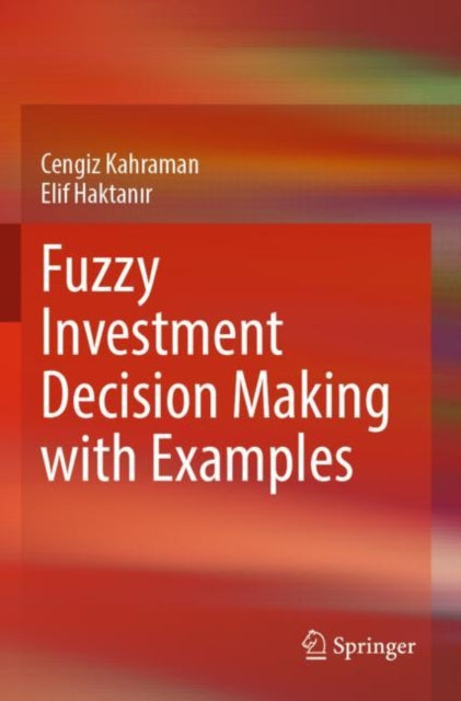 Book cover of: Fuzzy Investment Decision Making with Examples