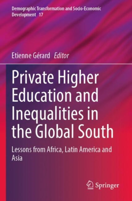 Book cover of: Private Higher Education and Inequalities in the Global South