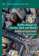 Book cover of: Drafty Houses in Forster, Eliot and Woolf. By: Ria Banerjee