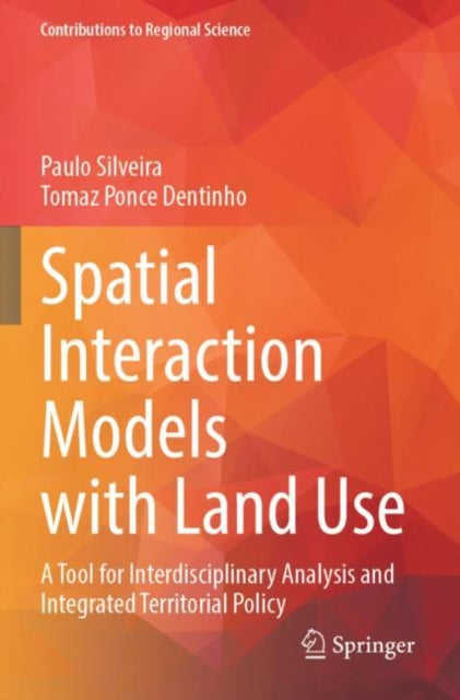 Book cover of: Spatial Interaction Models with Land Use