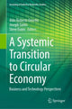 Book cover of: Systemic Transition to Circular Economy. By: Aldo Roberto Ometto