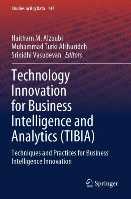 Book cover of: Technology Innovation for Business Intelligence and Analytics (TIBIA)