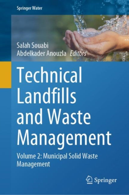Book cover of: Technical Landfills and Waste Management. By: Salah Souabi