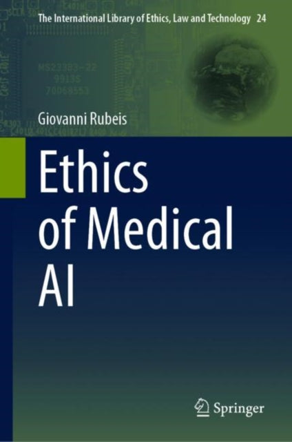 Book cover of: Ethics of Medical AI. By: Giovanni Rubeis