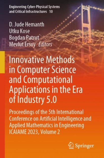Book cover of: Innovative Methods in Computer Science and Computational Applications in the Era of Industry 5.0