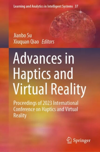 Book cover of: Advances in Haptics and Virtual Reality. By: Jianbo Su