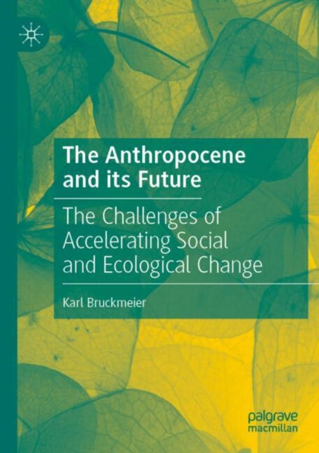 Book cover of: Anthropocene and its Future