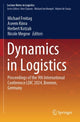 Book cover of: Dynamics in Logistics
