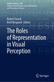 Book cover of: Roles of Representation in Visual Perception