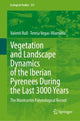 Book cover of: Vegetation and Landscape Dynamics of the Iberian Pyrenees During the Last 3000 Years