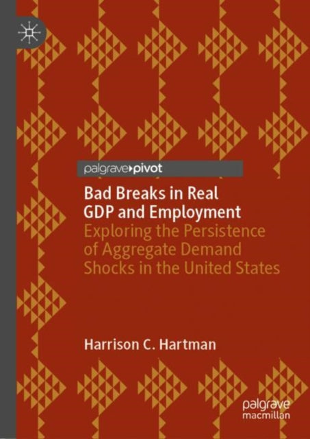 Book cover of: Bad Breaks in Real GDP and Employment. By: Harrison C. Hartman