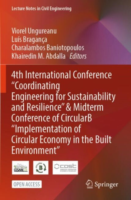 Book cover of: 4th International Conference "Coordinating Engineering for Sustainability and Resilience" & Midterm Conference of CircularB “Implementation of Circular Economy in the Built Environment”